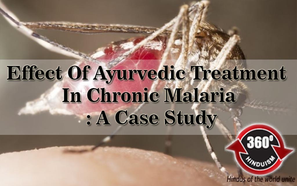 Effect Of Ayurveda,  Chronic Malaria Treatment , Case Study